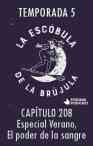 Especial Verano, El poder de la sangre