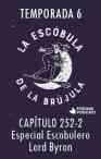Especial Escobuleros 002: Lord Byron