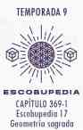 Escobupedia 17 - Geometría sagrada