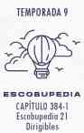 Escobupedia 21 - Dirigibles