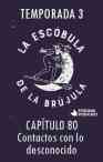 Contactos con lo desconocido