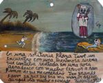 En una playa solitaria conocí a una bella sirena, sentada sobre una roca cantando. Agradezco fervientemente a San Raimundo por haberme concedido este gran favor, pues ella era mi mayor deseo, aunque apestaba a pescado. Acapulco, 1925